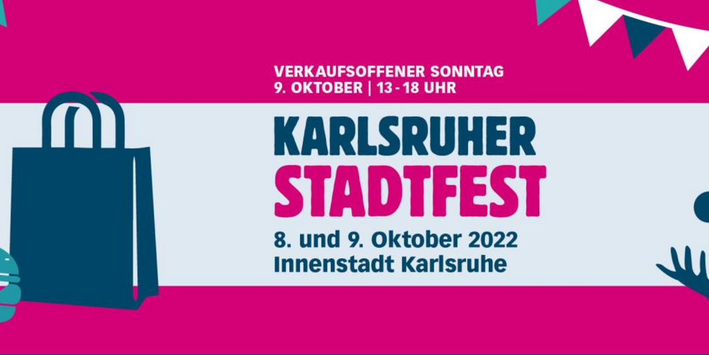 Karlsruher Stadtfest  08. und 09. Oktober 2022